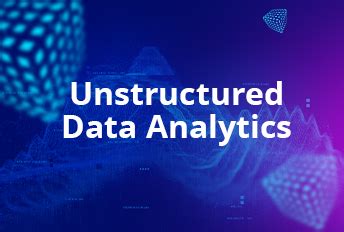 Image result for Unstructured Data Analytics
