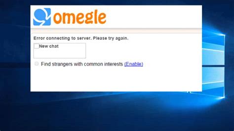 Image result for How to Stop the Error Connecting On Omegle
