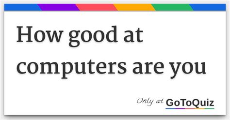 Image result for Very Good in Using Computer