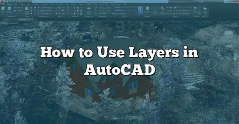 Image result for How to Use Layers in AutoCAD