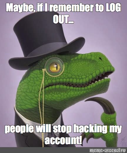 Log Out of Computer Meme に対する画像結果