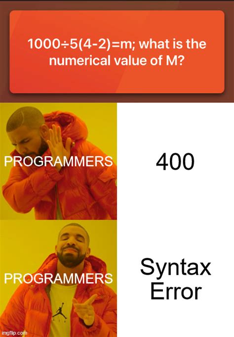 Image result for Syntax Error Meme