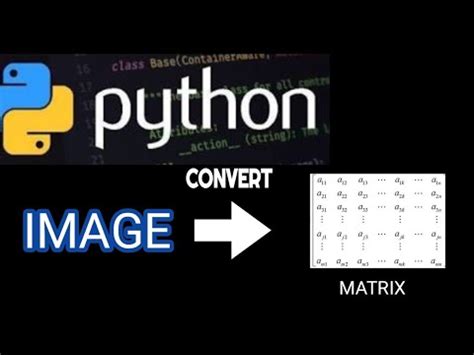 Image result for How to Convert Matrix to Image in Python