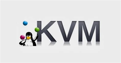 Image result for KVM Virtual Machine