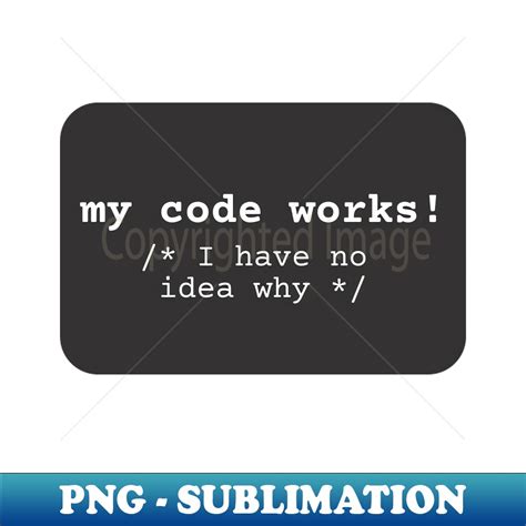 Image result for My Code Works