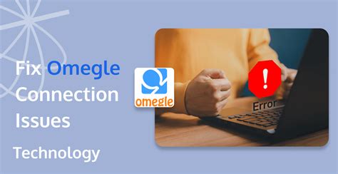 Image result for Omegle Error Connecting to Server Please Try Again 2021