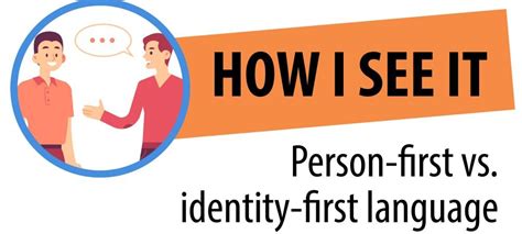 Image result for Person First Language versus Identity First Language