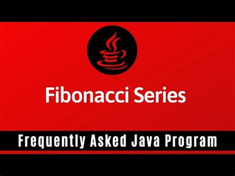 Image result for How to Write Fibonacci Series in Java
