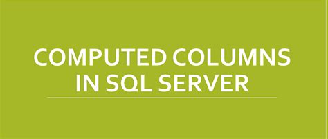 Image result for SQL Server Computed Columns