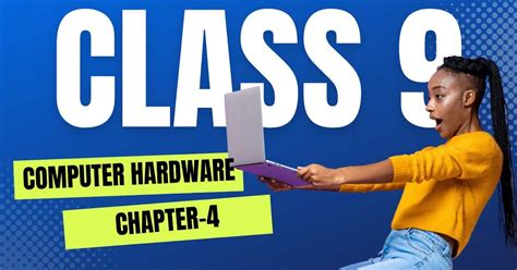 Image result for Computer Hardware an Overview Class 9