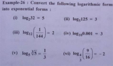 Example-26 : Convert the following logarithmic form into exponential form..