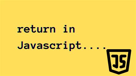 Image result for Return Function in JavaScript