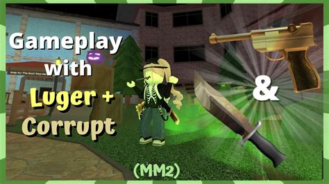 MM2 GAMEPLAY WITH CORRUPT & LUGER - YouTube
