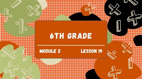 Image result for Eureka Math Module 2 Lesson 19 Grade 6