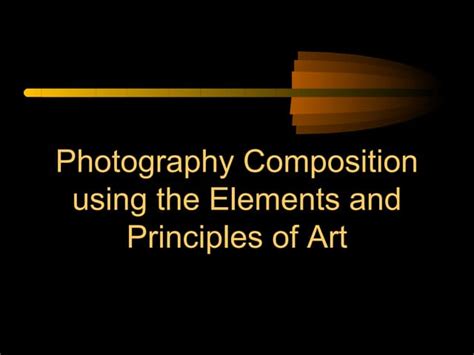 Visual Elements and Design Principles in Photography に対する画像結果
