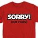 Image result for Not Really Sorry