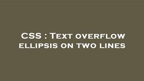 Image result for Text Overflow Ellipsis CSS Remove