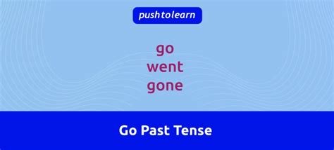 Image result for Past Simple Form Go