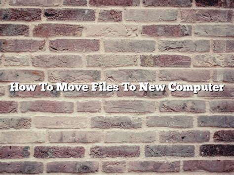 Image result for How to Move Files to New Computer