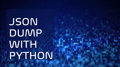 Toradh íomhá ar JSON Dump Python