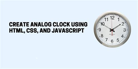 Image result for How to Creat Analog Clock Using HTML CSS and JavaScript