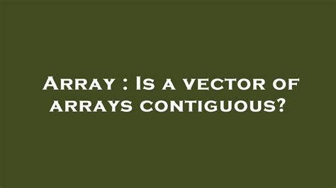Image result for Array Contigeous