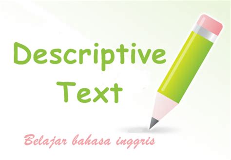 Contoh Descriptive Text Bahasa Inggris എന്നതിനുള്ള ഇമേജ് ഫലം