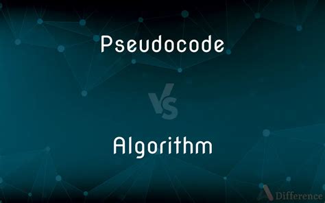 Image result for Algorithm and Pseudocode Difference