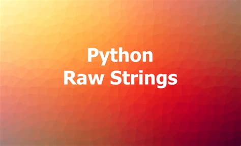 Image result for Python Raw String