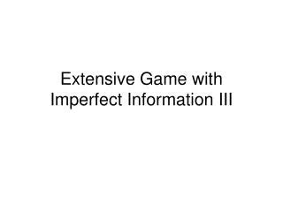 Image result for Imperfect Information Extensive Form Game Example