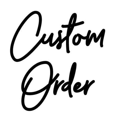 Image result for Images for Custom Order