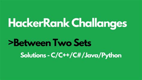 Image result for Between Two Sets HackerRank Solution