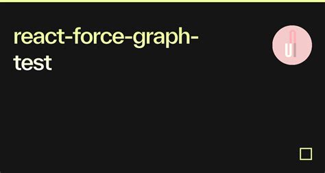 Image result for React Force Graph
