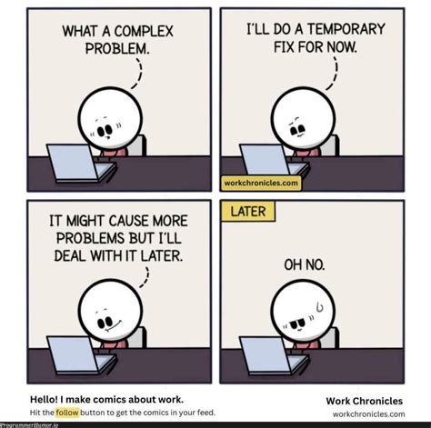 Image result for Fix Code Everything Break Meme