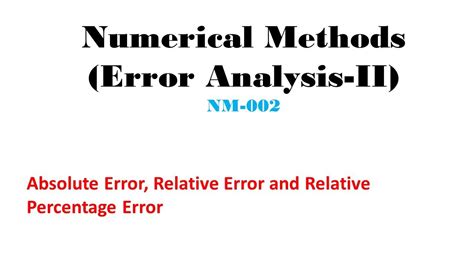 Image result for Relative Error Formula in Numerical Analysis