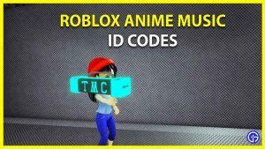 Anime Music Codes Roblox 2025 Full Song 的图像结果
