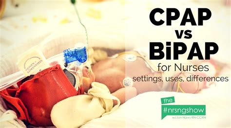 Afbeeldingsresultaten voor BiPAP vs CPAP Nursing