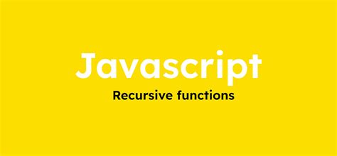 Image result for Recursive Function in JavaScript