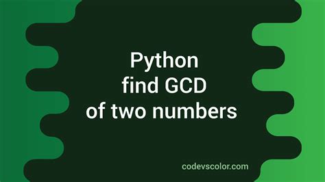 Image result for Python Program to Perform GCD of Number