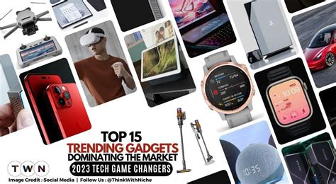 Unveiling Top 15 Trending Gadgets Dominating The Market-2023 Tech Game ...