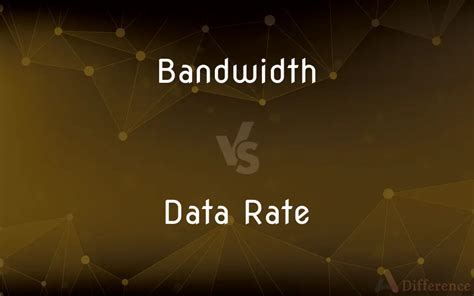 Image result for Data Rate vs Bandwidth