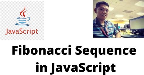 Image result for Fibonacci Sequence JavaScript