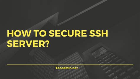 Secure SSH Server in Linux に対する画像結果