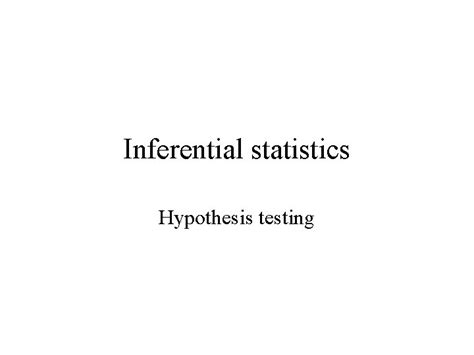 Image result for Inferential Statistics and Hypothesis Testing