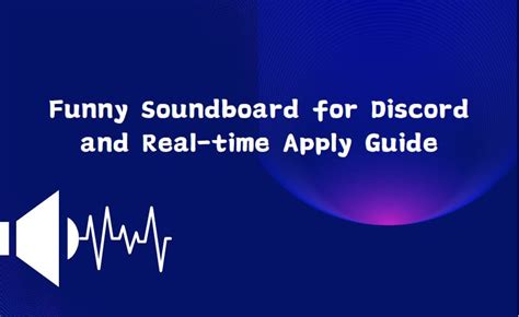 Funny Sounds for Discord and Real-time Apply Guide 2025