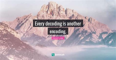 Quotes About Decoding and Encoding に対する画像結果