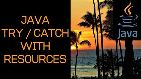 Image result for Try with Resources Java
