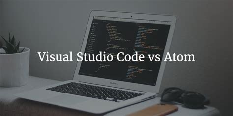 Visual Studio Code vs Atom に対する画像結果