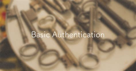 How to Enable Basic Authentication に対する画像結果