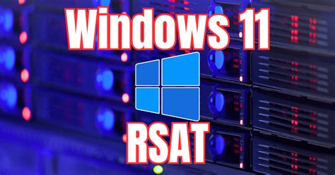 Toradh íomhá ar Install RSAT Windows 11